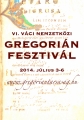 VI. Vci Nemzetkzi Gregorin Fesztivl